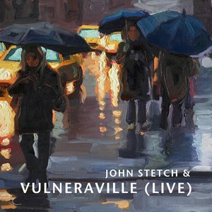 John Stetch & Vulneraville (Live)