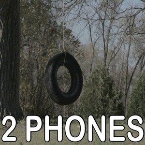 2 Phones