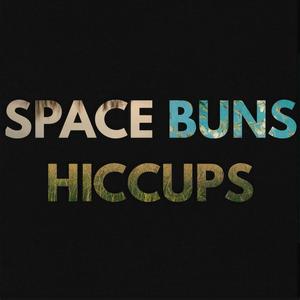 Space Buns / Hiccups (feat. Alex Garden)