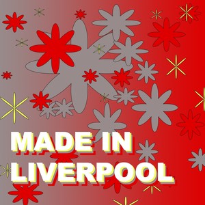 Made in Liverpool