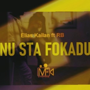 Nu Sta Fokadu(feat. Elias kailan) (Explicit)