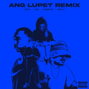 Ang Lupet (feat. N3W, Third Flo' & Pino G) [Explicit]