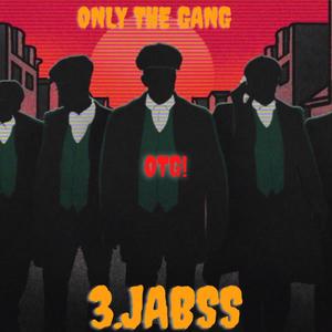 only the gang (OTG) [Explicit]