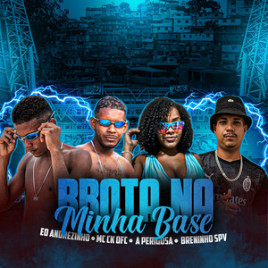 Brota na Minha Base (Explicit)