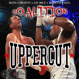 UPPERCUT (feat. IKON, PROFFIT, JAY RICE & XODEVIOUSOX) (Explicit)