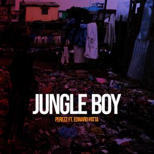 Jungle Boy (feat. Edward Patta)