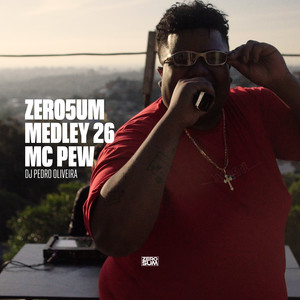 ZERO5UM MEDLEY 26 (Explicit)