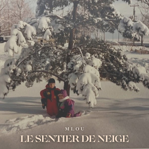 Le sentier de neige