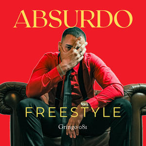 Absurdo freestyle (Explicit)