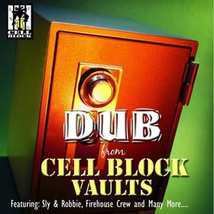 Dub from Cell Block Vaults