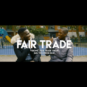 Visions(Fair Trade Theme) (Explicit)