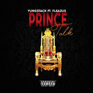 Prince Talk(feat. Fleazus) (Explicit)