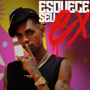 Esquece seu ex (Explicit)