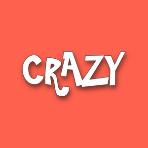 Crazy