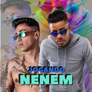 Jogando Nenem (Explicit)