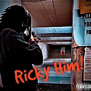 Ricky Him! (Explicit)