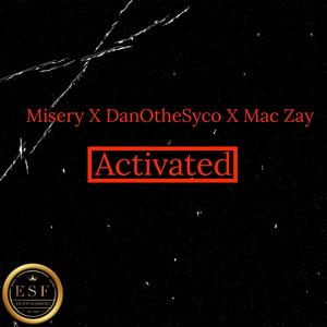 Activated (feat. Misery & Mac Zay) [Explicit]