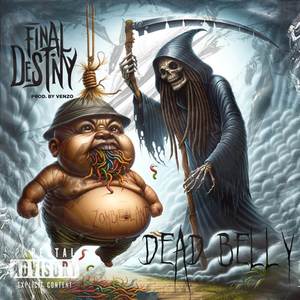 Final Destiny (Dead Belly) [Explicit]