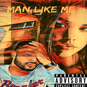 Man Like Me (Explicit)