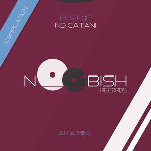 Best Of ND Catani a.k.a. MINE