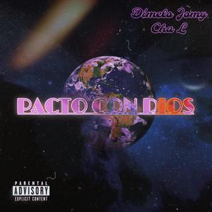 PACTO CON DIOS (feat. Cha L)