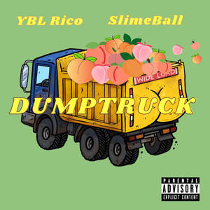 DUMPTRUCK (feat. Slime Ball) [Explicit]