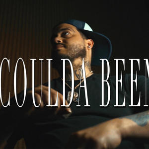 Coulda Been (Explicit)