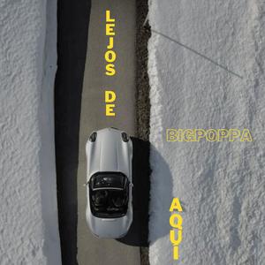 Lejos de aquí (Explicit)