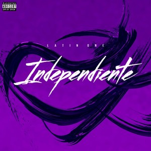 Independiente (Explicit)