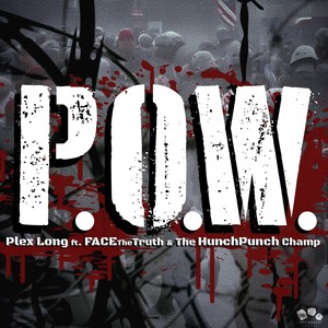 P.O.W. (feat. Face the Truth & The Hunchpunch Champ) (Explicit)