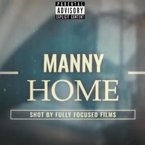 Manny Home (feat. Young Tune & AllHailCaesar) [Explicit]