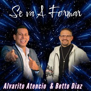 Se va a formar (feat. Alvarito Atencio)
