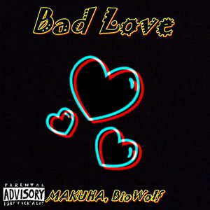 Bad Love (Explicit)