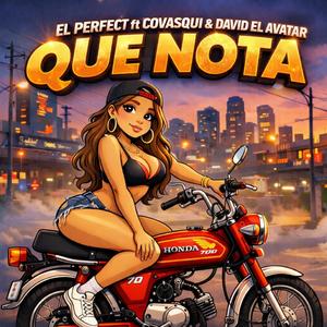 Que Nota, Covasqui, David El Avatar (Explicit)