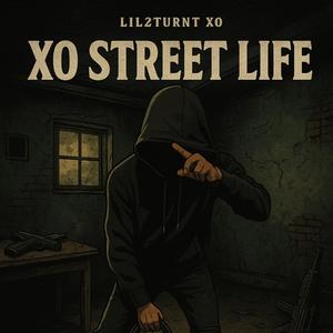 Xo street life (Explicit)