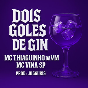 Dois Goles de Gin (Explicit)