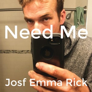 Need Me (Explicit)