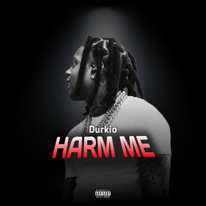 Harm Me (Explicit)