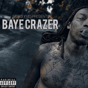 Baye Crazer (Explicit)