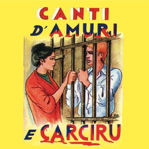 Canti d'amuri e carciru