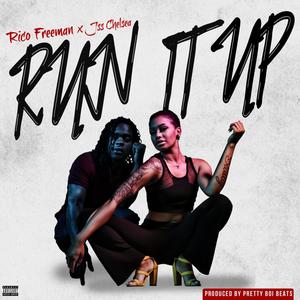 Run It Up (feat. Jss Chelsea) [Explicit]