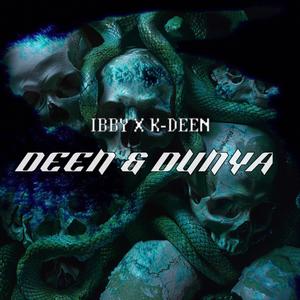 Deen & Dunya (feat. K-Deen)