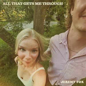 All That Gets Me Through