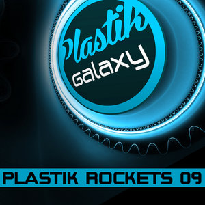 Plastik Rockets 09