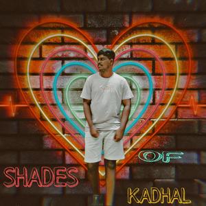 Shades Of Kadhal (feat. Mcd Waves)