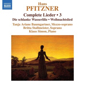 PFITZNER, H.: Lieder (Complete) , Vol. 3 (T.A. Baumgartner, Stallmeister, K. Simon)