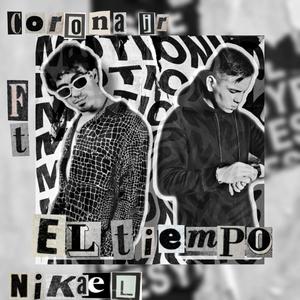 El tiempo (Con Nikael) (feat. Nikael)