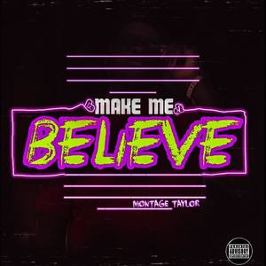 Make Me Believe