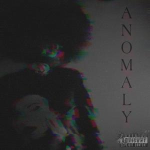 Anomaly (Explicit)