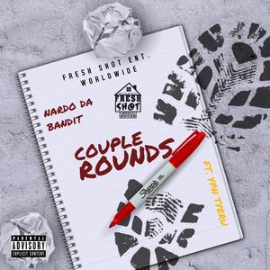 COUPLE ROUNDS (feat. YPN TyeRu) (Explicit)